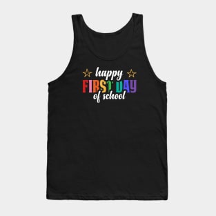 Happy first day of school Tank Top